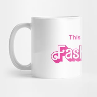 This Barbie is Fashionist Mug